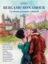 Gigi Riva - Bergamo mon amour. Un'eterna passione a fumetti