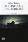 Edgar Wallace - Il castello del terrore