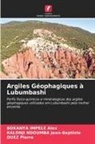BOKANYA IMPELE Alex, KALONJI NDOUMBA Jean-Baptiste, DUEZ Pierre - Argiles Géophagiques à Lubumbashi