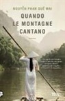 Phan Que Mai Nguyen - Quando le montagne cantano