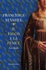Francesca Stanfill - Il falco e la fenice. La ribelle