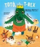 Paule Battault, Marie Paruit - Totò, il piccolo t-rex. Niente morsi!