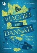 Frances White - Il viaggio dei dannati