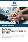 Katuala Tshibangu - Recht der Unterauftragsvergabe in der DRK