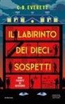 C. B. Everett - Il labirinto dei dieci sospetti