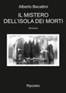 Alberto Becattini - Il mistero dell'isola dei morti