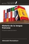 Akhmadali Mamadaliyev - Historia de la lengua francesa