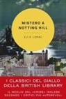 E. C. R. Lorac - Mistero a Notting Hill. Un'indagine dell'ispettore Macdonald