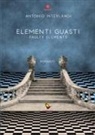 Antonio Interlandi - Elementi guasti. Faulty elements