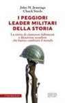 John M. Jennings, Chuck Steele - I peggiori leader militari della storia
