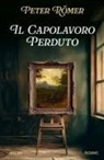 Peter Römer - Il capolavoro perduto