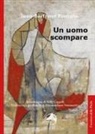 Jean-Bertrand Pontalis, Nelly Cappelli - Un uomo scompare