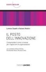 Lorenzo Ciapetti, Giuliano Nicolini - Il posto dell'innovazione. Comprendere come si innova per migliorare le organizzazioni