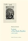 Massimo Ferretti - Lettere a Pier Paolo Pasolini