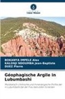 Bokanya IMPELE Alex, KALONJ NDOUMBA Jean-Baptiste, Kalonji NDOUMBA Jean-Baptiste, Duez Pierre - Géophagische Argile in Lubumbashi