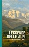 Maria Savi Lopez, Mariana Marenghi Winch - Leggende delle Alpi
