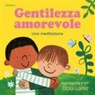 Gyatso Tenzin (Dalai Lama) - Gentilezza amorevole