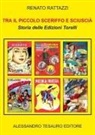 Renato Rattazzi - Tra il Piccolo Sceriffo e Sciuscià. Storia delle Edizioni Torelli