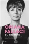 Oriana Fallaci - Gli adorabili. I divi di Hollywood raccontati dalla giovane Oriana