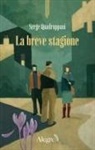 Serge Quadruppani, Wu Ming - La breve stagione