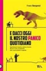 Franz Bergonzi - E dacci oggi il nostro panico quotidiano