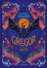 Suzanne Collins - Gregor. La saga completa: La prima profezia-La profezia del flagello-La profezia del sangue-La profezia segreta-La profezia del tempo