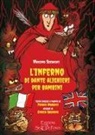 Massimo Seriacopi, Enrico Guerrini - L' Inferno di Dante Alighieri per bambini. Testo inglese a fronte