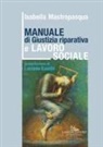 Isabella Mastropasqua - Manuale di giustizia riparativa e lavoro sociale