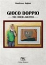 Gianfranco Angioni - Gioco doppio. The camera shutter