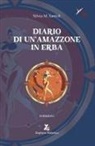 Silvia M. Santoli - Diario di un'amazzone in erba