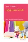 Leslie T. Chang - Egyptian made. Donne, lavoro e una promessa di liberazione