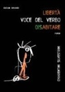 Federica Chiarentini, Sara Silvestrini - 'Libertà: voce del verbo disabitare'