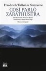 Friedrich Nietzsche - Così parlò Zarathustra