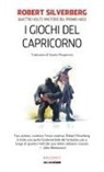 Robert Silverberg - I giochi del Capricorno