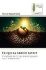 Hyromi Samuel Keita - Ce que la graine savait