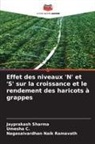 Umesha C., Nagasaivardhan Naik Ramavath, Jayprakash Sharma - Effet des niveaux 'N' et 'S' sur la croissance et le rendement des haricots à grappes