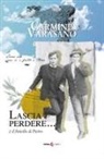 Carmine Varasano - Lascia perdere... è il fratello di Pietro