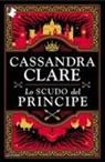 Cassandra Clare - Lo scudo del principe