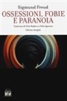 Sigmund Freud - Ossessioni, fobie e paranoia