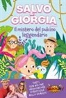 Salvo &amp; Giorgia, Beatrice Xompero - Il mistero del pulcino leggendario