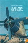 Cosimo Marturano - I miei anni da pilota. Dal G-91 al MD-11