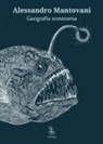 Alessandro Mantovani - Geografia sommersa