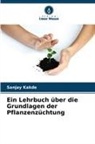 Sanjay Kakde - Ein Lehrbuch über die Grundlagen der Pflanzenzüchtung