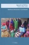 Luca Bussotti, Gianfranco Giovannone - Sguardi sull'Africa. Cultura, politica, storia