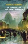 Daniele Archibugi - La notte brava di Kant e Casanova