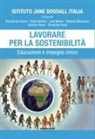 Istituto Jane Goodall - Lavorare per la sostenibilità. Educazione e impegno civico