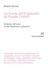 Beatrice Perrone - La corte del Capitanio di Nardò (1491). Edizione del testo, studio linguistico e glossario