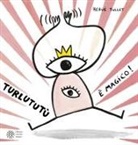Hervé Tullet - Turlututù è magico!