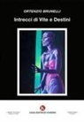Ortenzio Brunelli - Intrecci di vite e destini