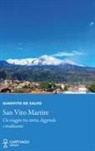 Gianvito de Salvo - San Vito Martire. Un viaggio tra storia, leggenda e tradizione